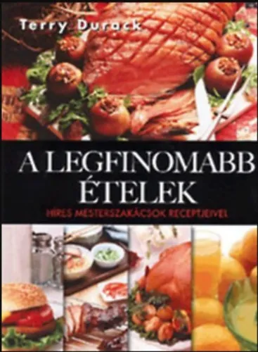 A legfinomabb ételek Végkiárusítás