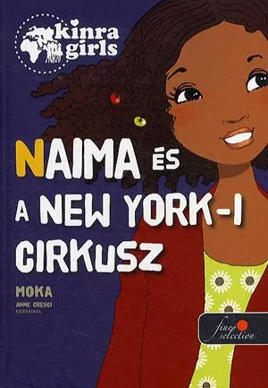 Naima és a New York-i cirkusz Csak ma
