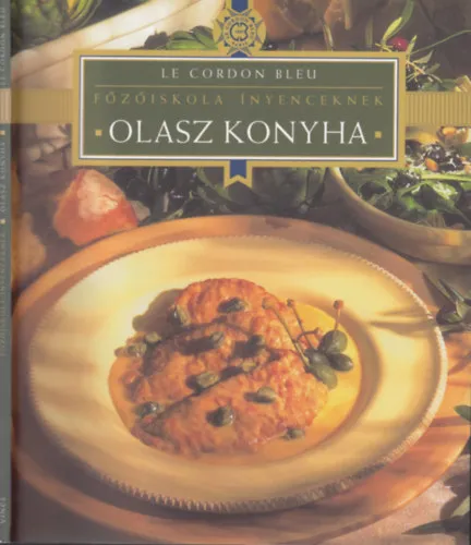 Olasz konyha (Le Cordon Bleu - Főzőiskola ínyenceknek 1.) Ne maradj le