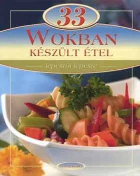 Legjobb ár 33 Wokban készült étel