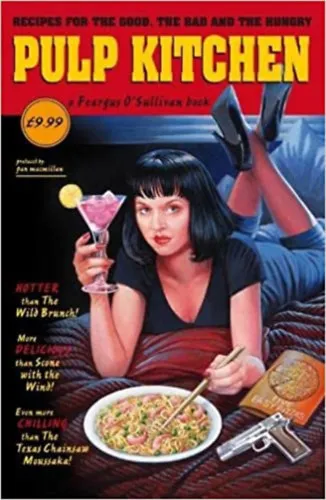Pulp Kitchen - Recipes for the Good, the Bad & the Hungry Legjobb ár