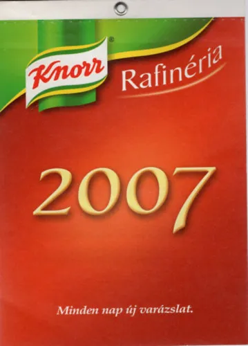 Knorr Rafinéria 2007 naptár Olcsóbb