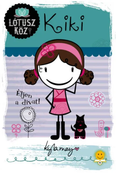 Rendeld meg most Kiki - Éljen a divat!