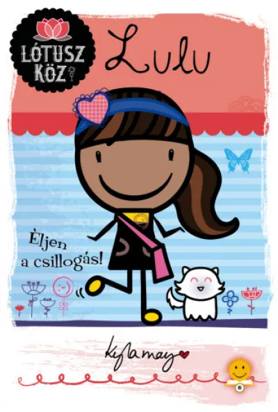 Lulu - Éljen a csillogás! Gyors szállítás