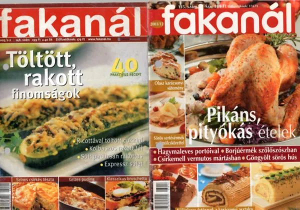 4 db Fakanál szakácsfüzet ( együtt ) 2003/12, 2005/1-2, 2005/5 , 2005/7-8 számok Gyors kiszállítás