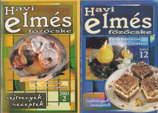 Exkluzív ajánlat 4 db szakácsfüzet : Havi elmés 2002/12 + Havi elmés 2003/2 +Szója konyha 200 recept Főzzünk szóját !