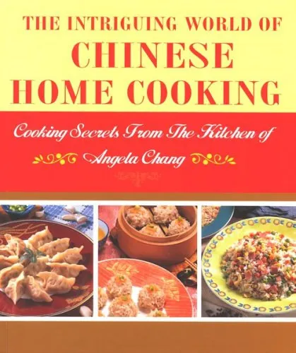 The Intriguing World of Chinese Home Cooking (J & H Books) Kiárusítás