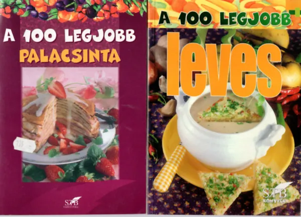 Szezonális akció 4 db A 100 legjobb szakácssorozatból ( együtt ) 1. A 100 a legjobb rizses étel, 2. A 100 legjobb gyümölcsös finomság, 3. A 100 legjobb leves, 4. A 100 legjobb palacsinta