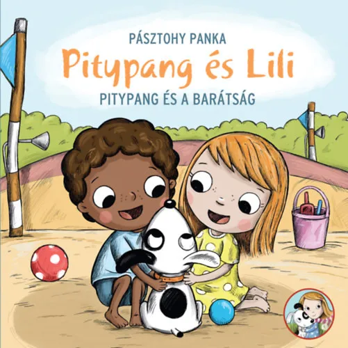 Kihagyhatatlan ajánlat Pitypang és Lili - Pitypang és a barátság
