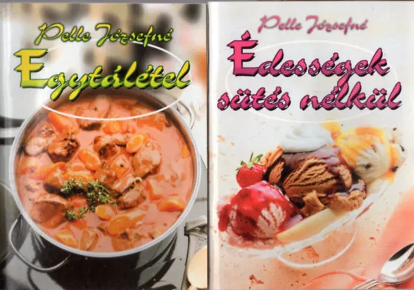 3 db szakácsfüzet : Édességek sütés nélkül + Egytálétel + Ételek szabadtűzön Azonnali szállítás