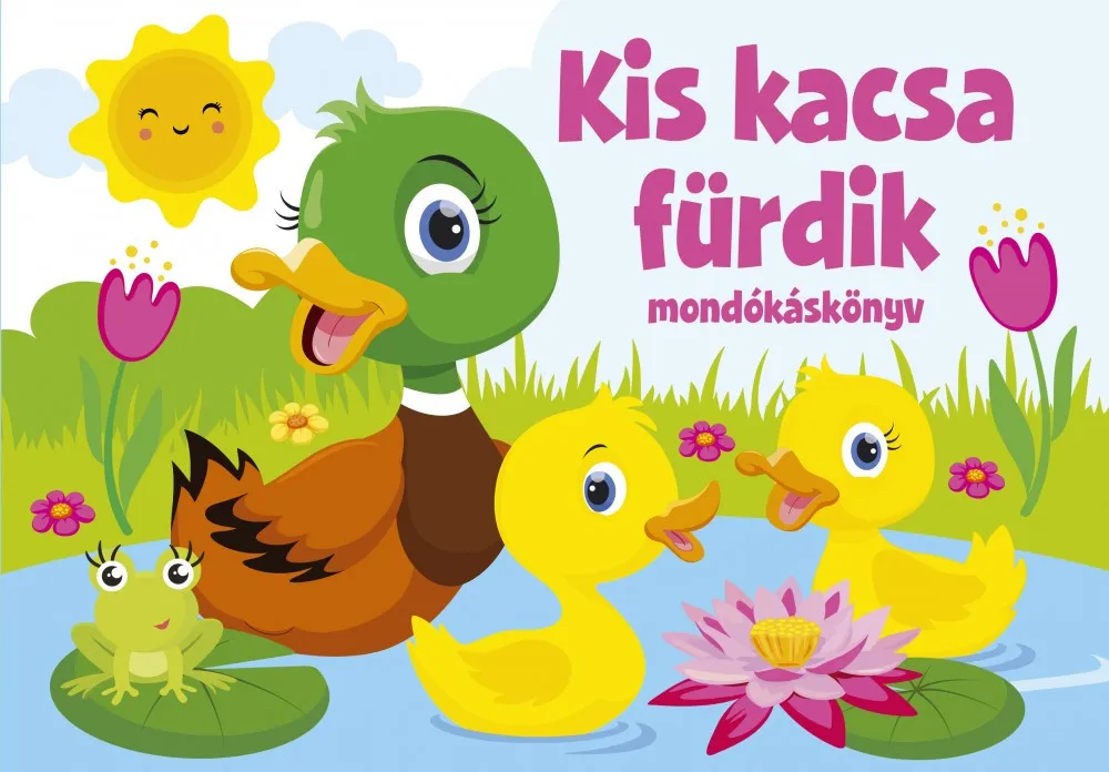 Kis kacsa fürdik - mondókáskönyv (kartonkönyv) (szállítási sérült) Gyors kiszállítás