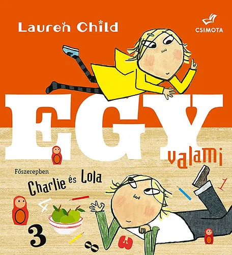 Expressz kézbesítés Egy valami - Charlie és Lola