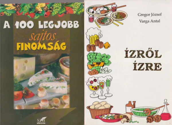 3 db szakácskönyv: Ízről ízre + A 100 legjobb sajtos finomság + Halételek Legnépszerűbb