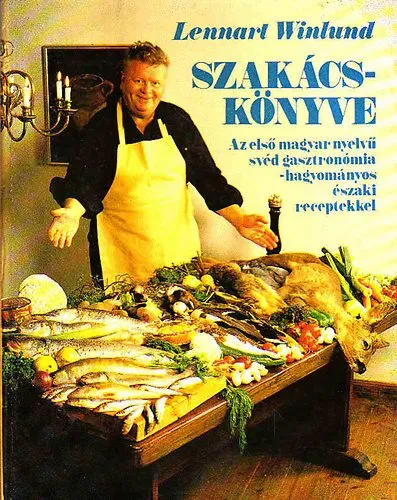 Szakácskönyv (az első magyar nyelvű svéd gasztronómia...) Vedd meg online