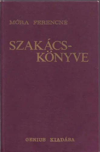 Biztonságos fizetés Móra Ferencné szakácskönyve (Reprint)