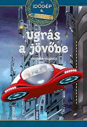 Az időgép 4. - Ugrás a jövőbe Szezonális akció