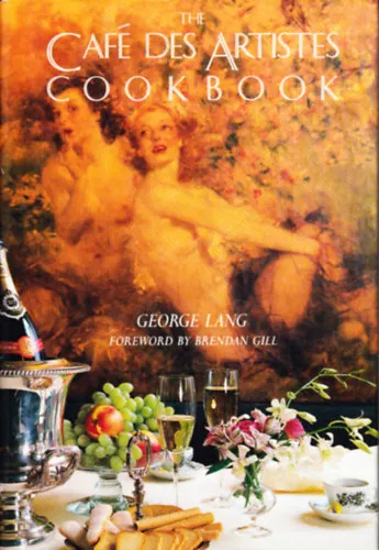 Újdonság The Cafe des artistes cookbook