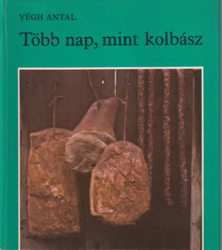 Gyors kiszállítás 2 db szakácskönyv : Több nap, mint kolbász + Terülj asztalkám !