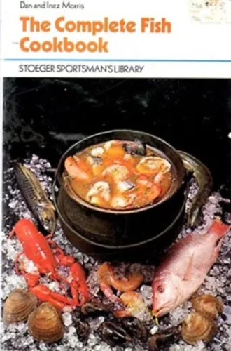 The Complete Fish Cookbook Biztonságos vásárlás