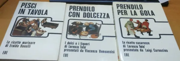 3 db olasz gasztronómia: Pesci in Tavola + Prendilo con Dolcezza + Prendilo per la Gola (Edizioni EBE) Árengedmény