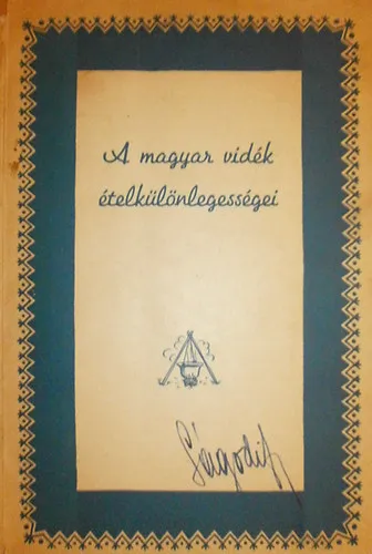 Legnépszerűbb A magyar vidék ételkülönlegességei
