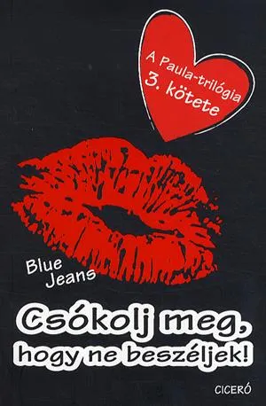 Csókolj meg, hogy ne beszéljek! Kedvezményes ár