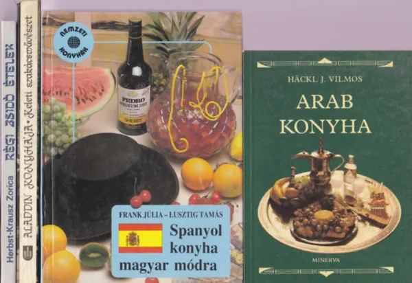 4 db Nemzetközi szakácskönyv: Häckl J. Vilmos - Arab konyha; Frank Júlia - Lusztig Tamás - Spanyol konyha magyar módra; Aladdin Konyhája, keleti szakácsművészet; Herbst-Krausz Zorica - Régi zsidó ételek Ne maradj le