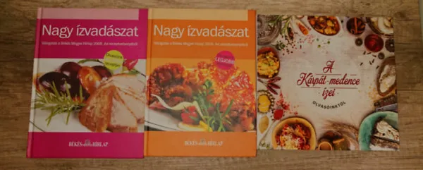 Azonnali szállítás 3 szakácskönyv a magyar konyháról: Nagy ízvadászat 2008., Nagy ízvadászat 2009., A Kárpát-medence ízei