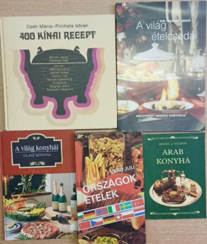 5 db nemzetközi szakácskönyv: Arab konyha - A világ konyhái - Országok, ételek - A világ ételcsodái - 400 kínai recept Olcsóbb