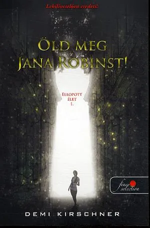 Öld meg Jana Robinst! Biztonságos vásárlás