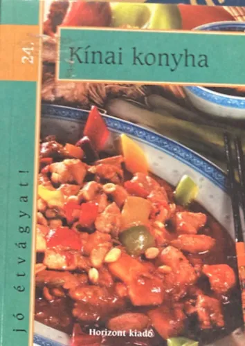 Kínai konyha. Jó étvágyat sorozat 24. Exkluzív ajánlat