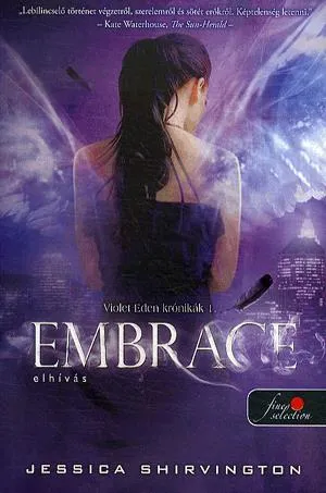 Vedd meg most Embrace - Elhívás