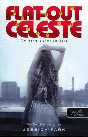 Flat Out Celeste - Celeste bolondulásig Vásárlói kedvenc