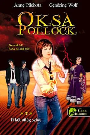 Oksa Pollock 3. - A két világ szíve Alacsony ár