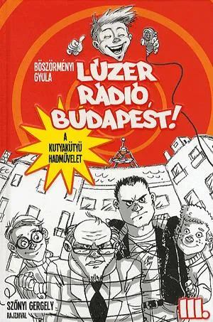 Lúzer Rádió, Budapest! III. Szuper akció
