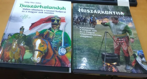 Árengedmény Huszárkalandok: Vidám időutazás a tavaszi hadjárat és a magyar ízek mentén + Huszárkonyha: Kalandozás a magyar ízek és a magyar hagyományőrzés világában (2 kötet)