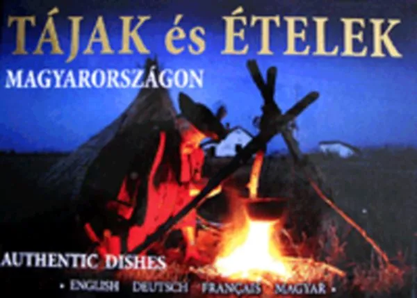 Tájak és Ételek Magyarországon Szuper ajánlat