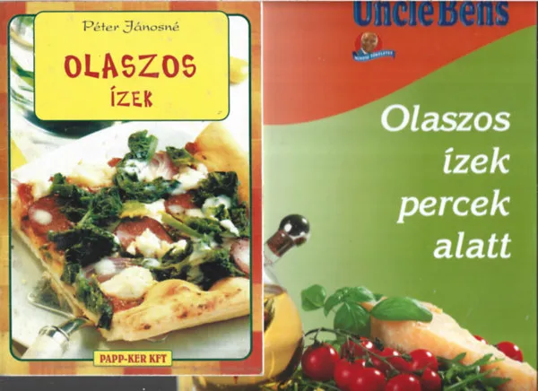 Rendeld meg most 2 db könyv, Péter Jánosné: Olaszos ízek, Uncle Ben's: Olaszos ízek percek alatt