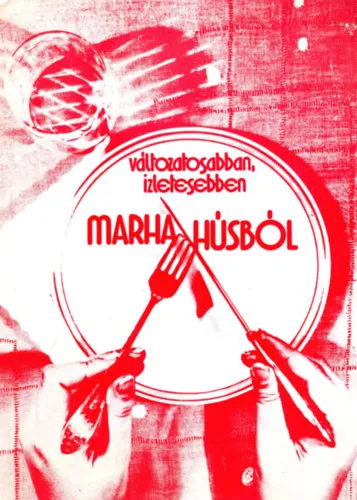 Kedvezményes ár Változatosabban, ízletesebben marhahúsból