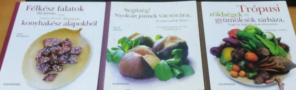 Végkiárusítás Félkész falatok dicsérete... + Segítség! Nyolcan jönnek vacsorára... + Trópusi zöldségek és gyümölcsök tárháza... (3 kötet)