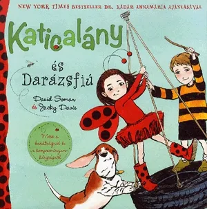 Katicalány és Darázsfiú Legjobb ár