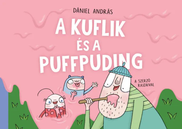 A kuflik és a puffpuding Legnépszerűbb