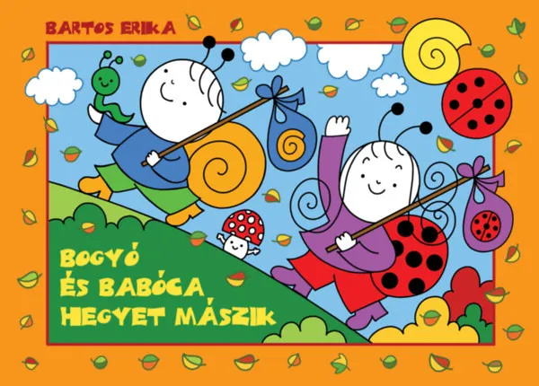 Bogyó és Babóca hegyet mászik Gyors szállítás