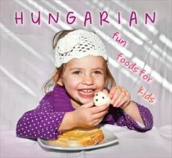 Hungarian fun foods for kids Ajánlat