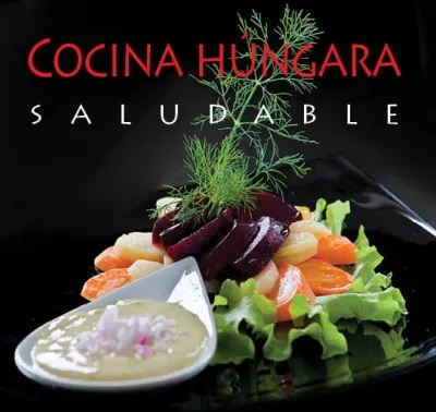 Azonnal elérhető Cocina Húngara Saludable