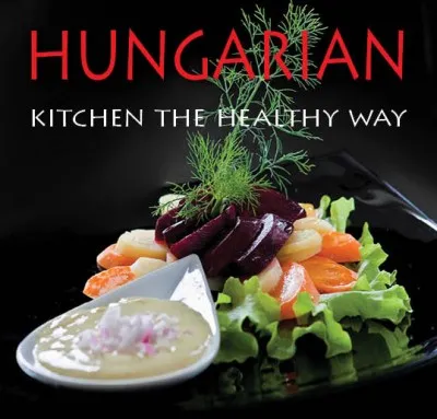 Gyors szállítás Hungarian kitchen the healthy way
