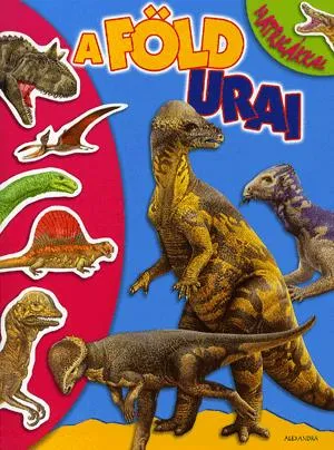 A föld urai - Matricákkal Nézd meg most