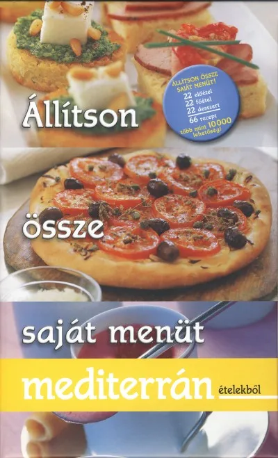 Állítson össze saját menüt mediterrán ételekből Kedvezményes ár