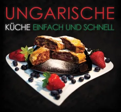 Ungarische - Küche Einfach und Schnell Utolsó esély