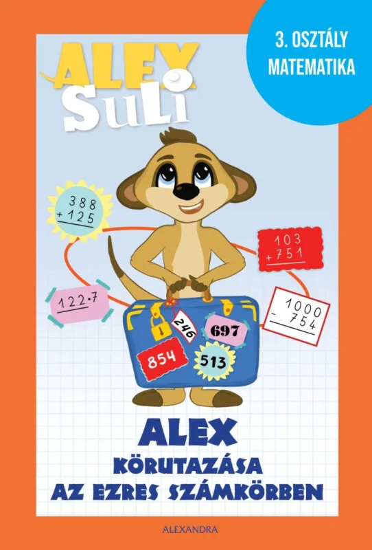 Rendeld meg most Alex Suli - Alex körutazása az ezres számkörben